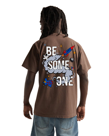 BE SOMEONE 713 Tee